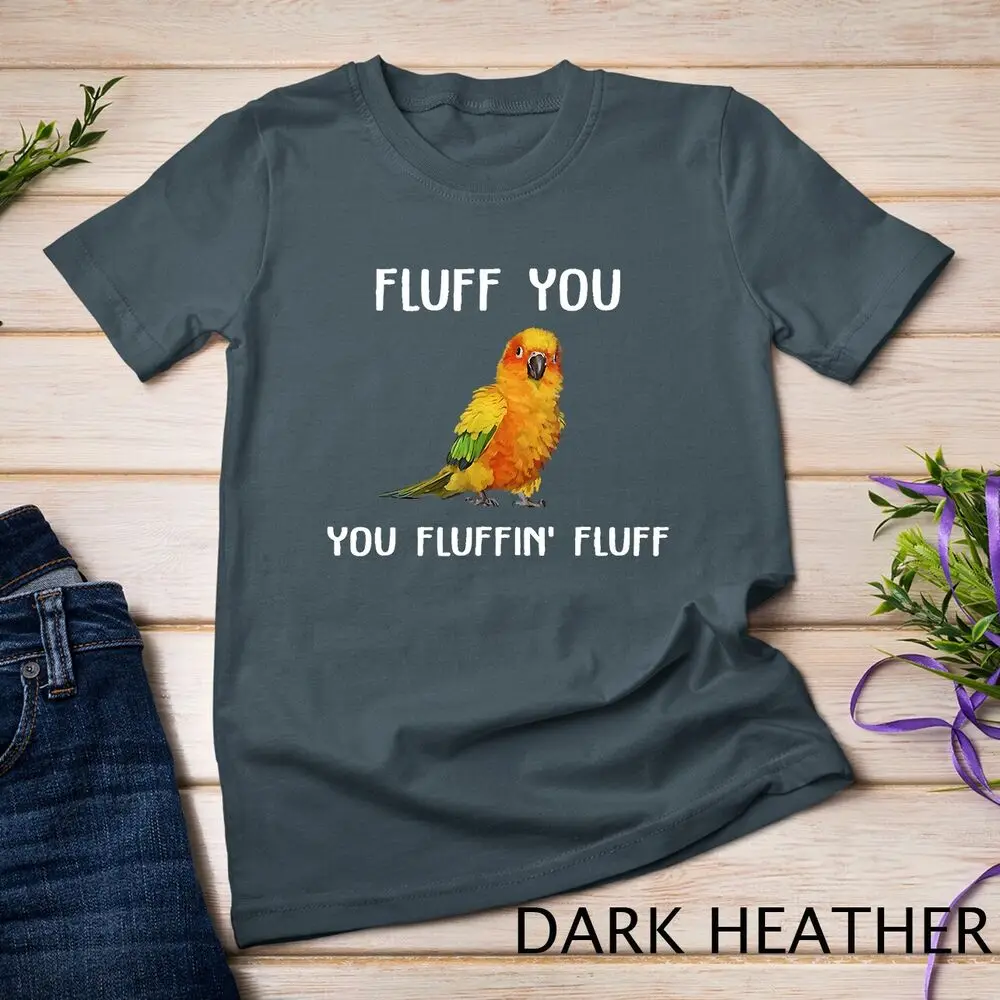 Sun Conure Shirt, Fluff You Conure Parrot Bird T-Shirt Unisex T-shirt