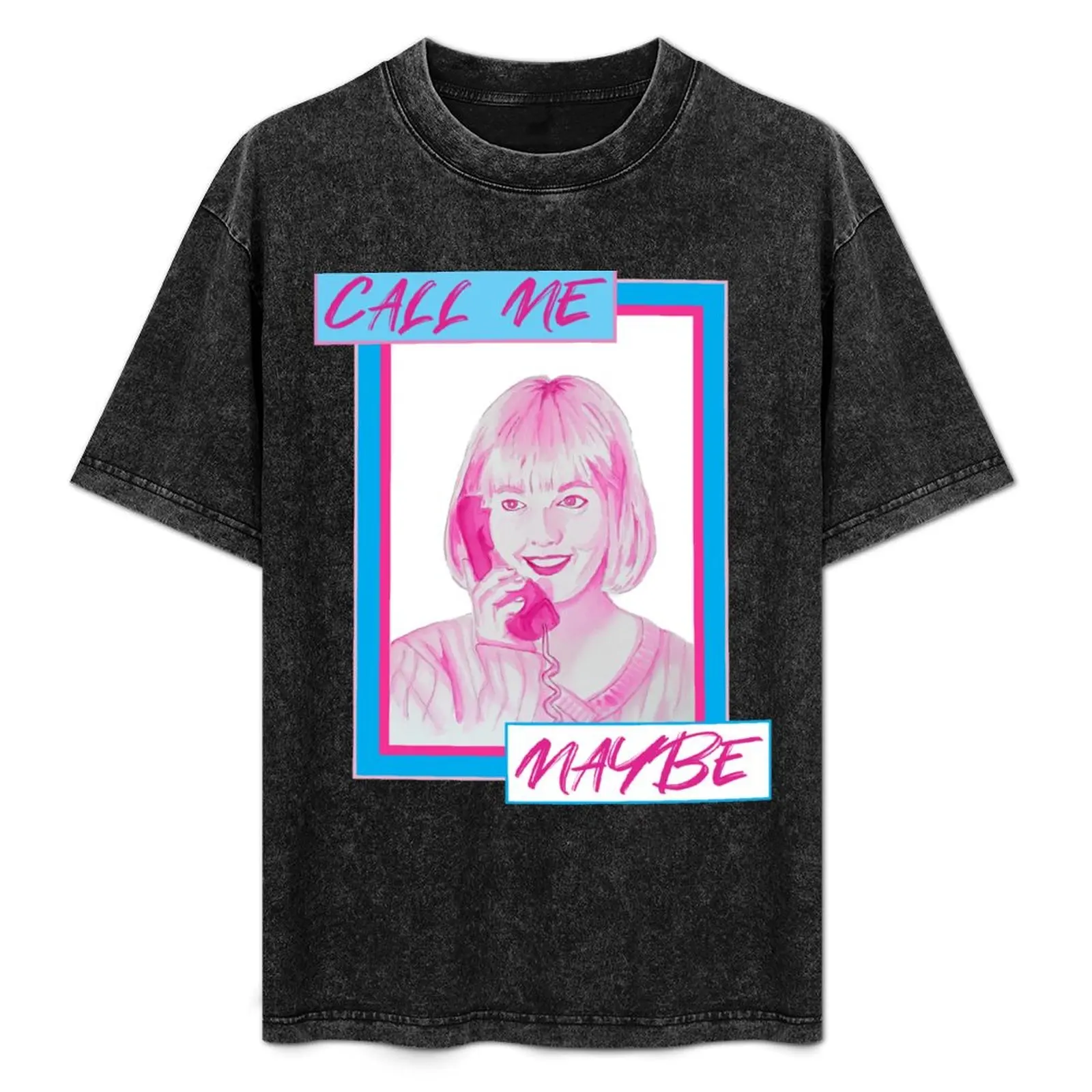 

Call Me Maybe T-Shirt Work Wear Simple Tee Shirt
