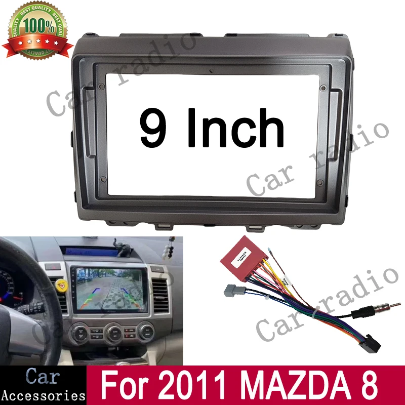 For 2011 MAZDA 8 9 Inch Car Radio Android Stereo Frame Player 2Din Head Unit Fascia Panel Dash Board Cover