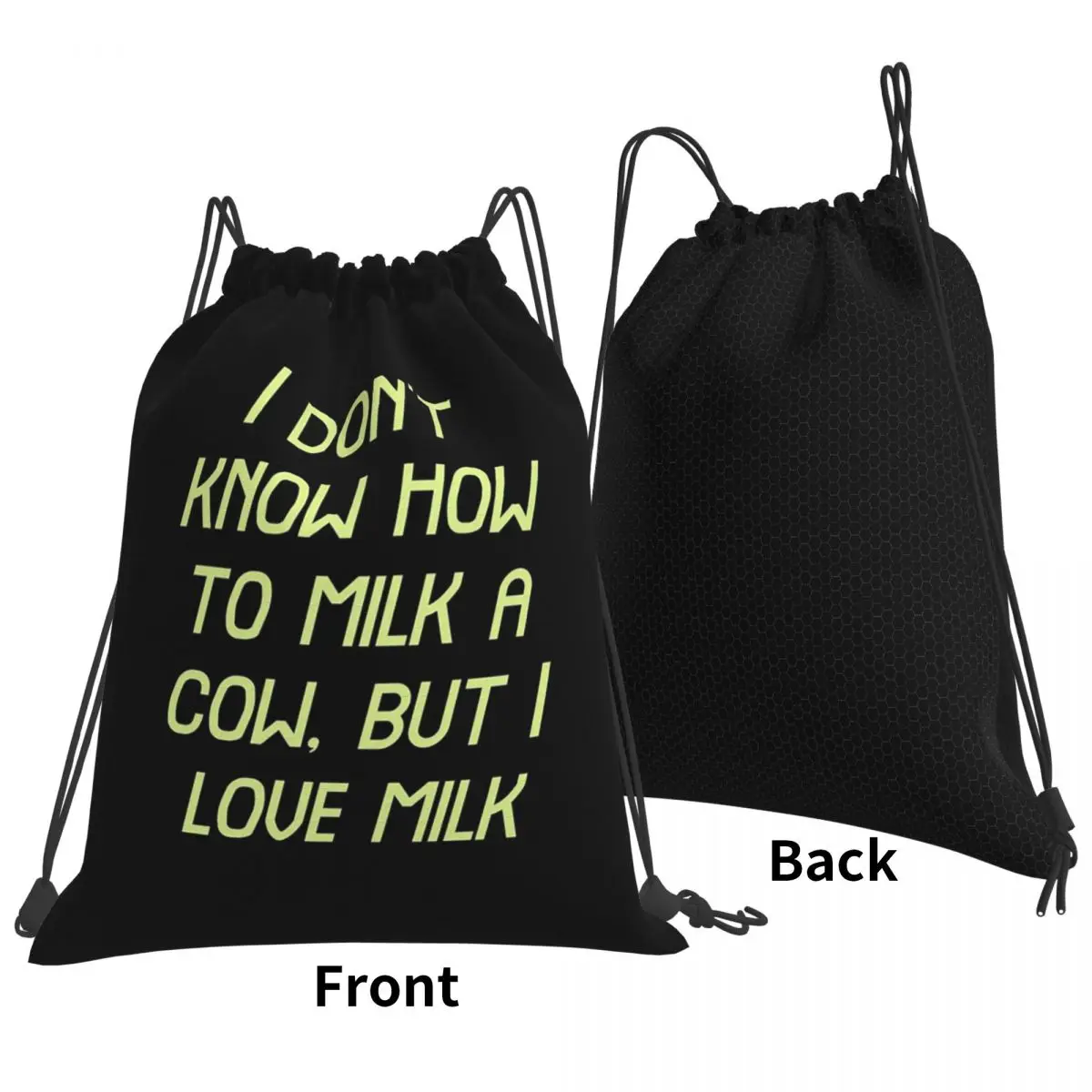 I Don't Know How To Milk A Cow, But I Love Milk Backpacks Multi-function Drawstring Bags Sundries Bag Book Bags Students