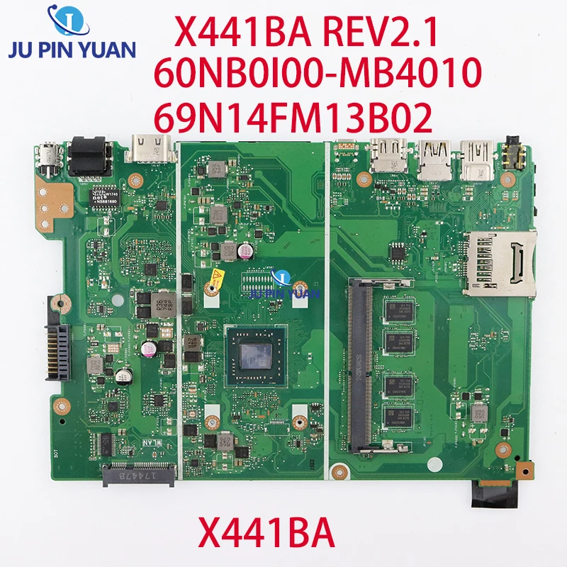 X441BA REV2.1 Laptop Motherboard For ASUS X441BA Original Mainboard 60NB0I00-MB4010 69N14FM13B02 Tested OK