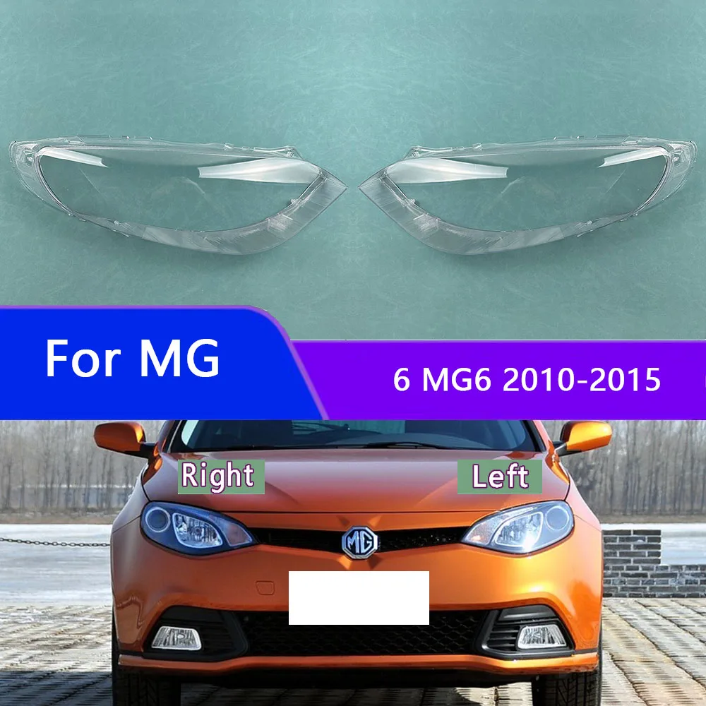 

For MG 6 MG6 2010-2015 Headlamp Cover Shade Headlight Transparent Lens Lamp Shell Masks Plexiglass Replace Original Lampshade