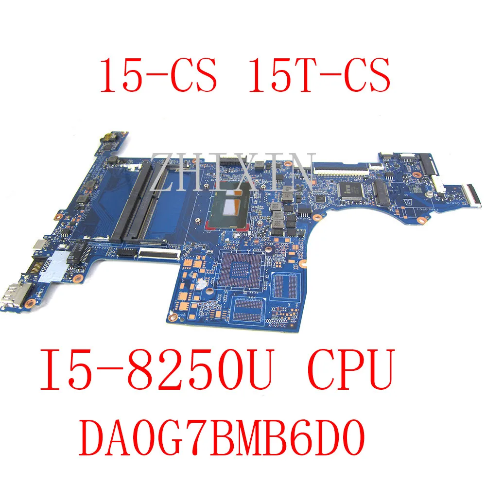 

yourui for HP 15-CS 15T-CS 15-CS00 Laptop MOTHERBOARD with i5-8250U CPU DA0G7BMB6D0 L22821-601 UMA mainboard full test