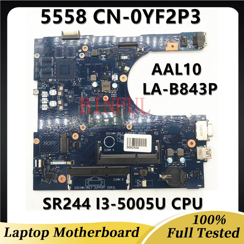 

CN-0YF2P3 0YF2P3 YF2P3 For Dell17 5558 5458 5758 Laptop Motherboard AAL10 LA-B843P With SR244 I3-5005U CPU 100%Full Working Well