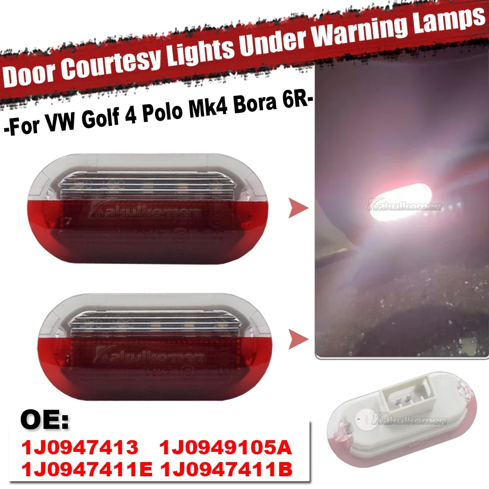 2pcs For VW Golf 4 Polo Mk4 Bora 6R 1J0 949 105a 1j0949105a Led Door Courtesy Lights Under Warning Lamps 1j0947413 1J0 947 413