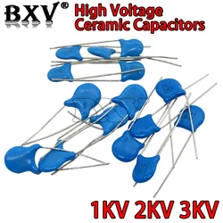 20PCS 1KV 2KV 3KV High Voltage Ceramic Capacitor 5PF 30PF 47PF 56PF 100PF 220PF 1NF 2.2NF 3.3NF 4.7NF 10NF 100NF 471 222 223 103