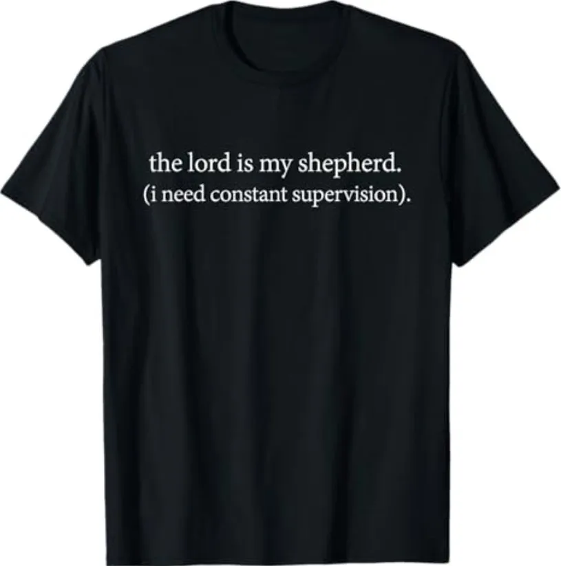

God Is My Shepherd, I Need Guidance Faith Inspired T-Shirt