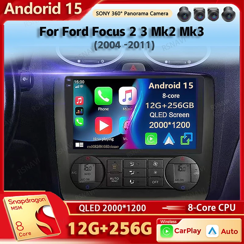 Android 15 Qualcomm Car Radio Multimedia Player For Ford Focus 2 3 Mk2 Mk3 2004 2005-2011 Auto Wireless Carplay Car Stereo n