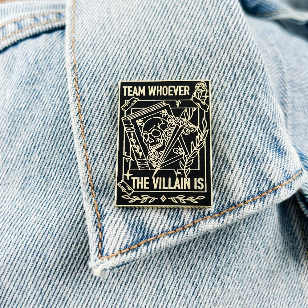 Team Whoever The Villain Is Enamel Pin Bookish Enemies to Lovers Badge Dark Romance Brooch Reader Gift