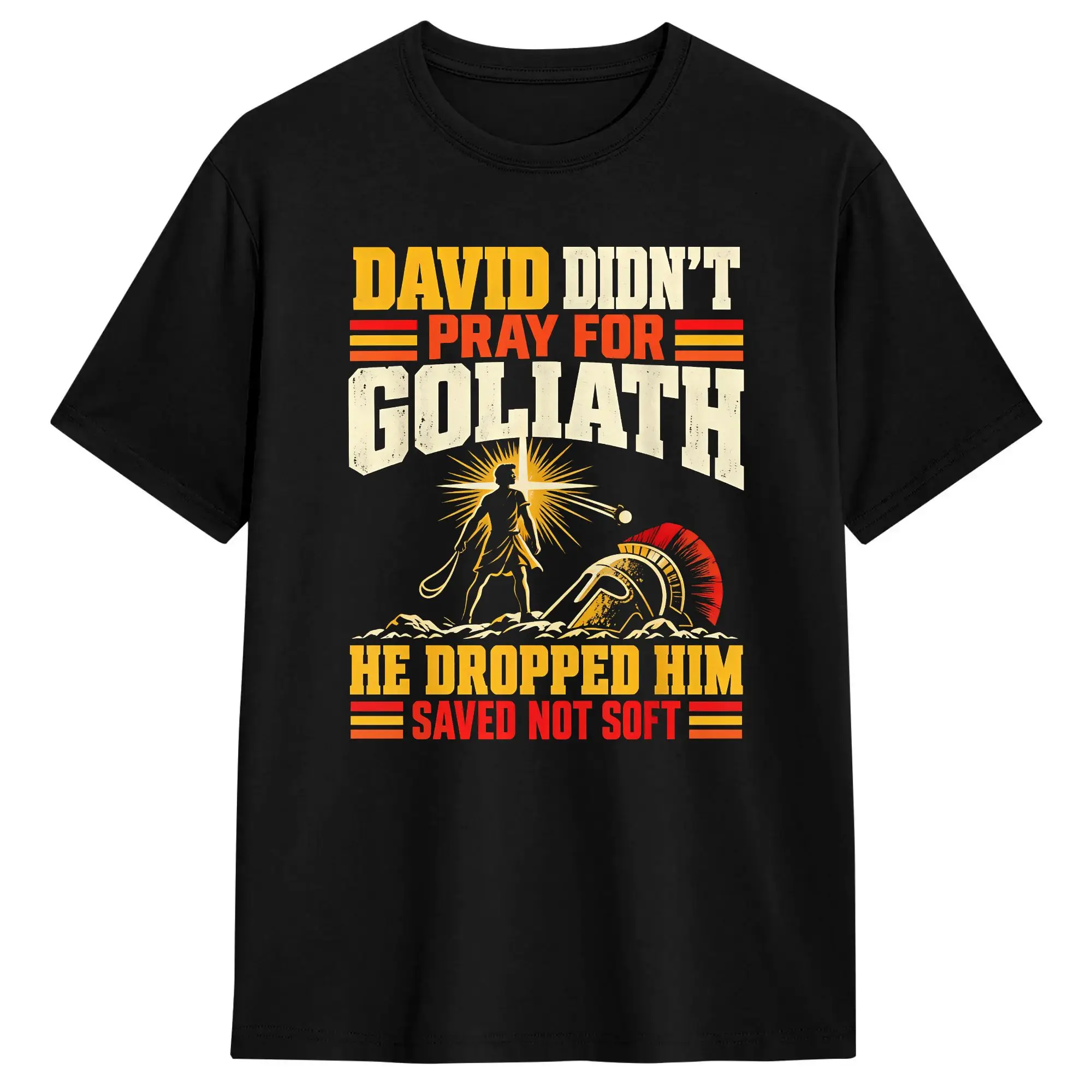 David Didn't Pray for Goliath He Dropped Him Saved Not Soft T Shirt Summer  Y2K Fun T-Shirts Cotton Harajuku Tshirt For Couple