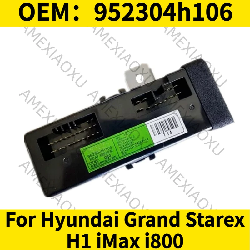 

1 шт. OEM: 952304h106 для Hyundai Grand Starex H1 iMax i800 ICM Relay Assy AMEXIAOXU