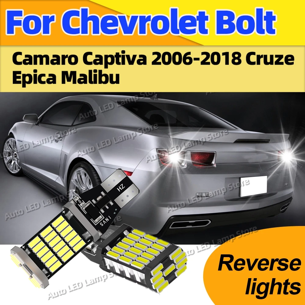 

Для Chevrolet Bolt Camaro Captiva 2006-2018 Cruze Epica Malibu 2 шт. T15 W16W фонари заднего хода светодиодные лампы Canbus 6000K Plug Play