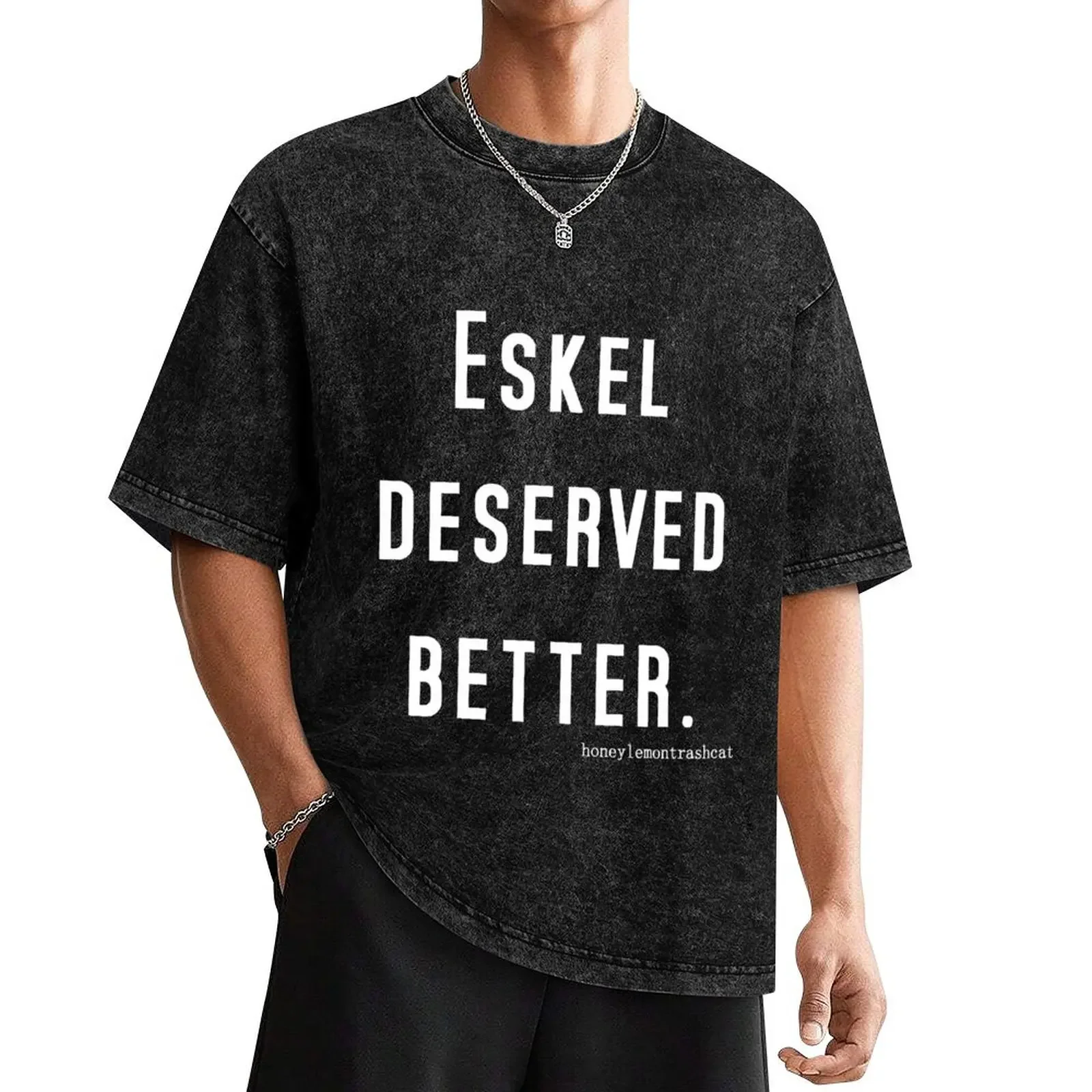 Eskel Deserved Better - White Text T-Shirt boys whites for a boy anime tshirt blue archive mens white t shirts