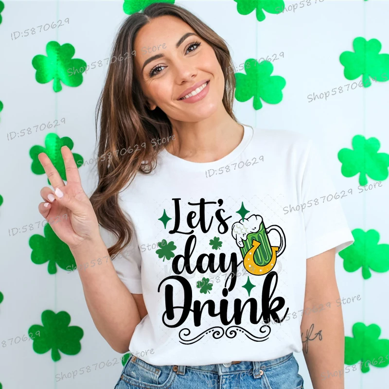 Fashion St Patrick's Day T-shirts Let's Day Drink Print T Shirt Women Short Sleeve Green Clover Trend Festival Party Y2K Tshirts