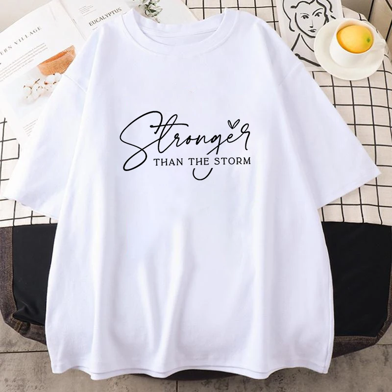 Men Women Fashion You Are Stronger Than the Storm Letter Print T-shirt Unisex Casual T Shirt Harajuku Soft Short Sleeve Shirts
