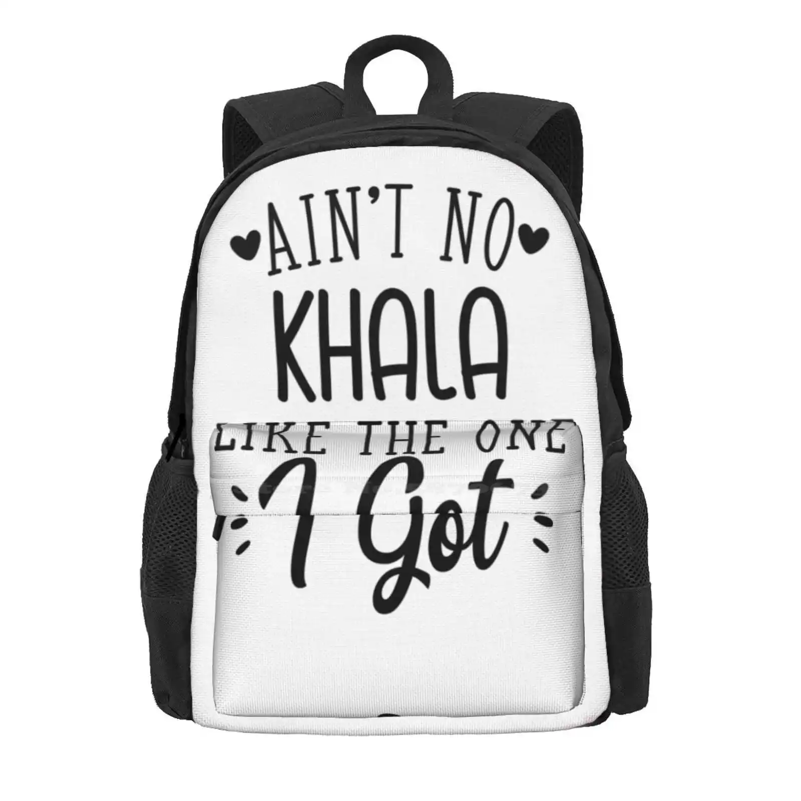 Aint No Khala Like The One I Got Hot Sale Schoolbag Backpack Fashion Bags Aint No Khala Like The One I Got Baby Khala Family