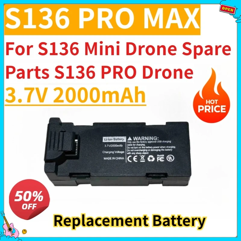 

New Replacement Battery 3.7V 2000mAh S136 PRO MAX for S136 Mini Drone Spare Parts S136 PRO Drone Battery