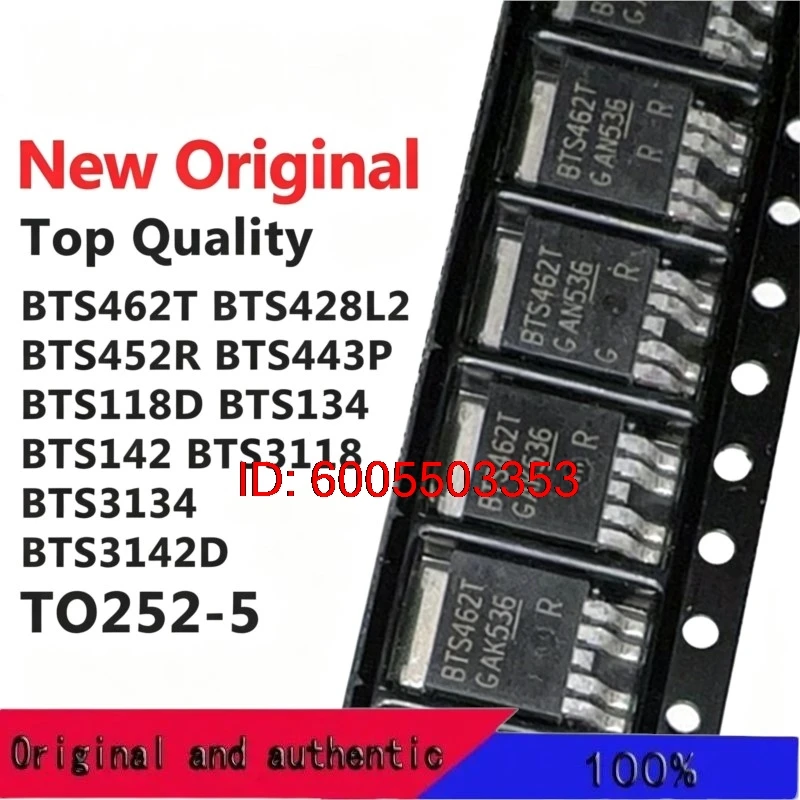 (10 Pieces) BTS462T BTS428L2 BTS452R BTS443P BTS118D BTS134 BTS142 BTS3118 BTS3134 BTS3142D TO252-5 New Original