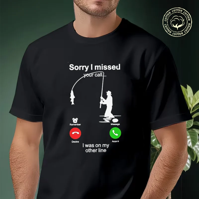 

Sorry I Missed Your Call Fishing Graphic Moto T-Shirt Men Hip Hop Streetwear Unisex Casual Fashionable Short Sleeve Tops Tee