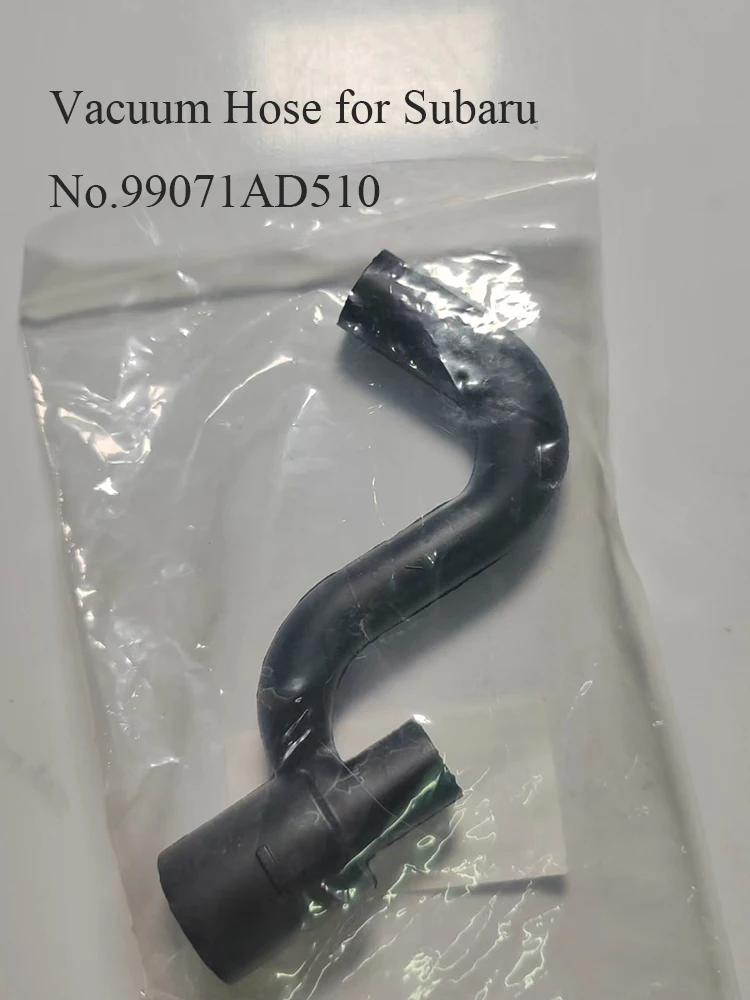 Vacuum Hose 99071AD500&99071AD510&99071AD530&99071AD540 &99071AD570&99071AD590&99071AD690 For Subaru Outback Legacy forester XV