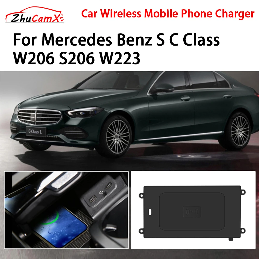 Car Wireless Mobile Phone Charger Center Console Storage QI 18W iPhone fast charge for Mercedes Benz S C Class W206 S206 W223