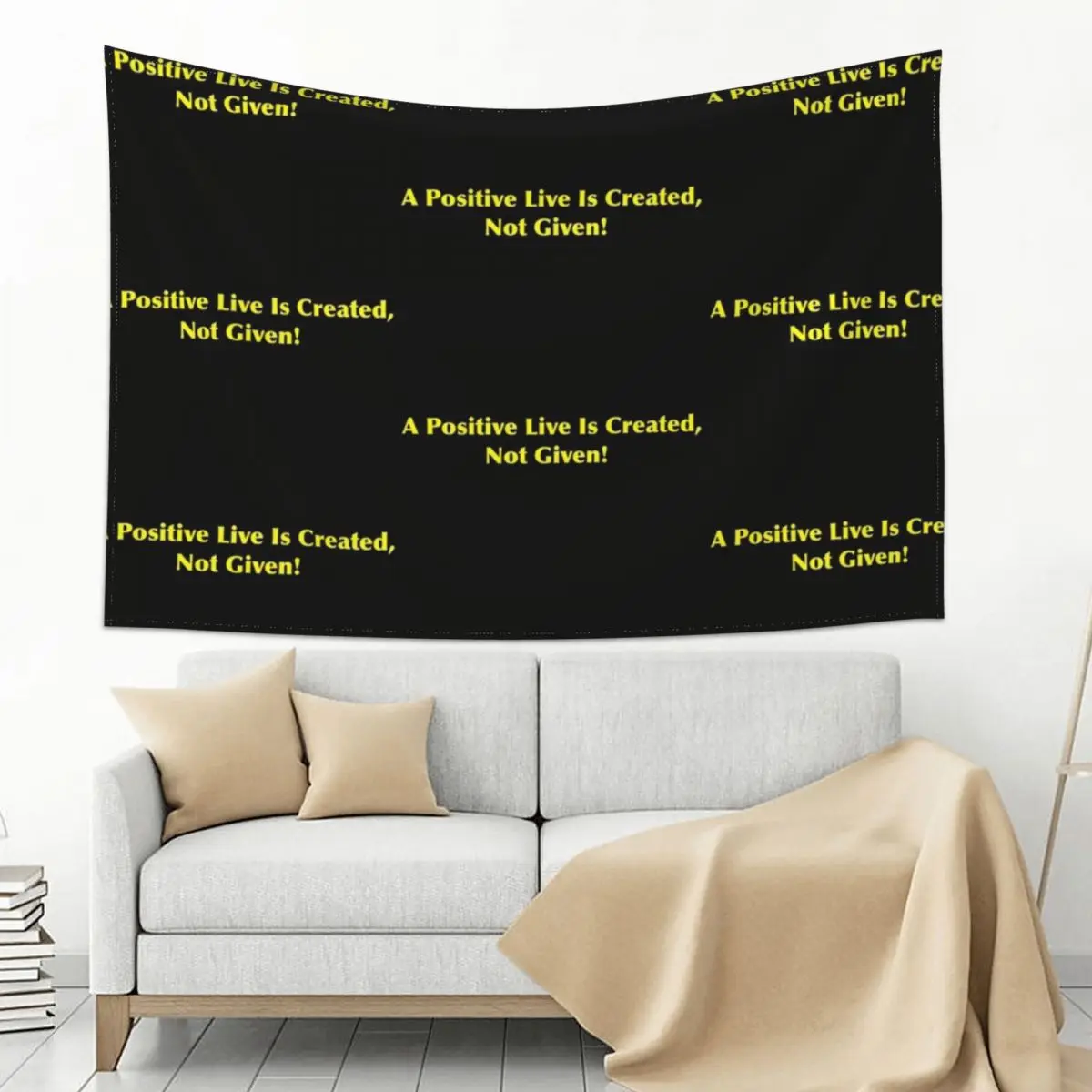

A POSITIVE LIFE IS CREATED, NOT GIVEN! Tapestry Decoration For Rooms Things To The Room Room Decor Cute Tapestry