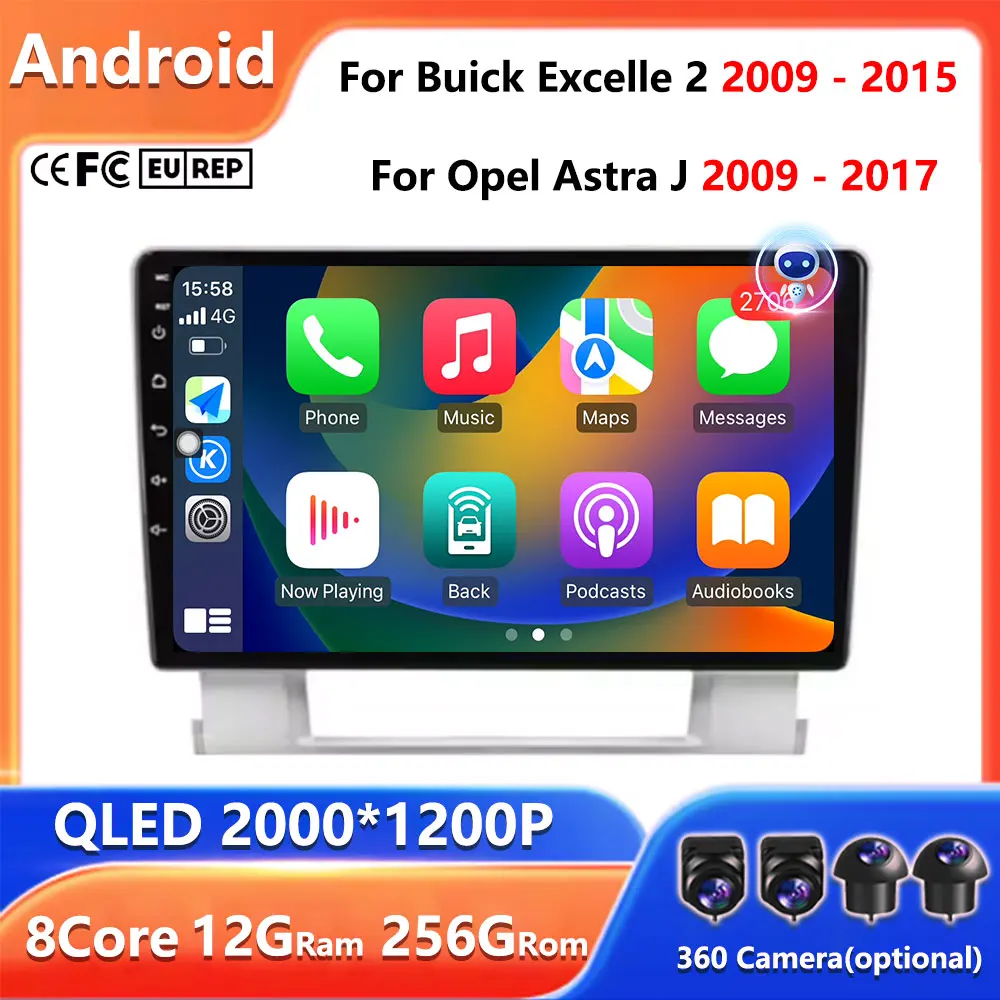 

Android 14 For Buick Excelle 2 2009 - 2015 For Opel Astra J 2009 - 2017 Car Radio Multimedia Video Player Navigation Stereo GPS