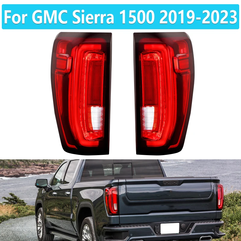 

LED Rear Tail Lights Accessories For GMC Sierra 1500 2019 2020 2021 2022 2023 Brake Turn Signal Light DRL 84831183 84831182