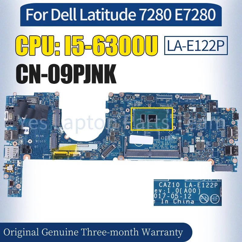 

AAZ10 LA-E122P For Dell Latitude 7280 E7280 Laptop Mainboard CN-09PJNK SR2F0 I5-6300U 100％ Tested Notebook Motherboard