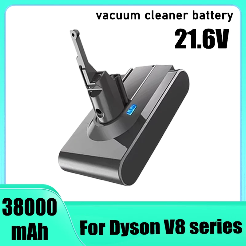 21.6V 38000mAh, for Dyson V8 Absolute Cord Free vacuum cleaner battery replacement backup battery