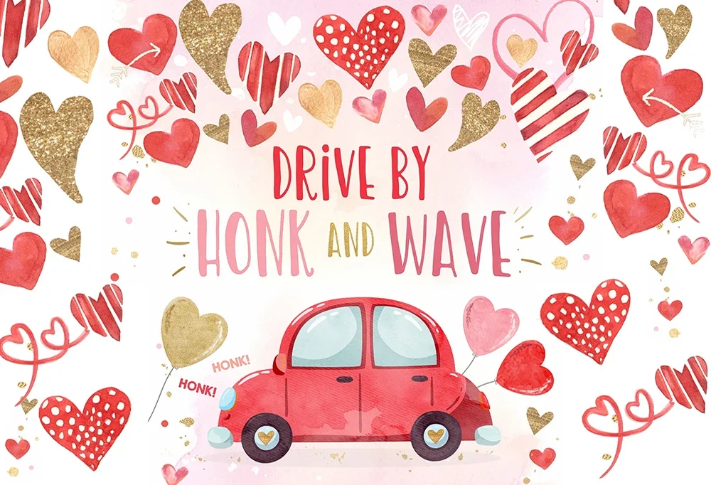 

Drive By Honk And Wave Birthday Valentine Sweetheart Pink Gold Hearts Drive Through Red Heart Car Background Decoration