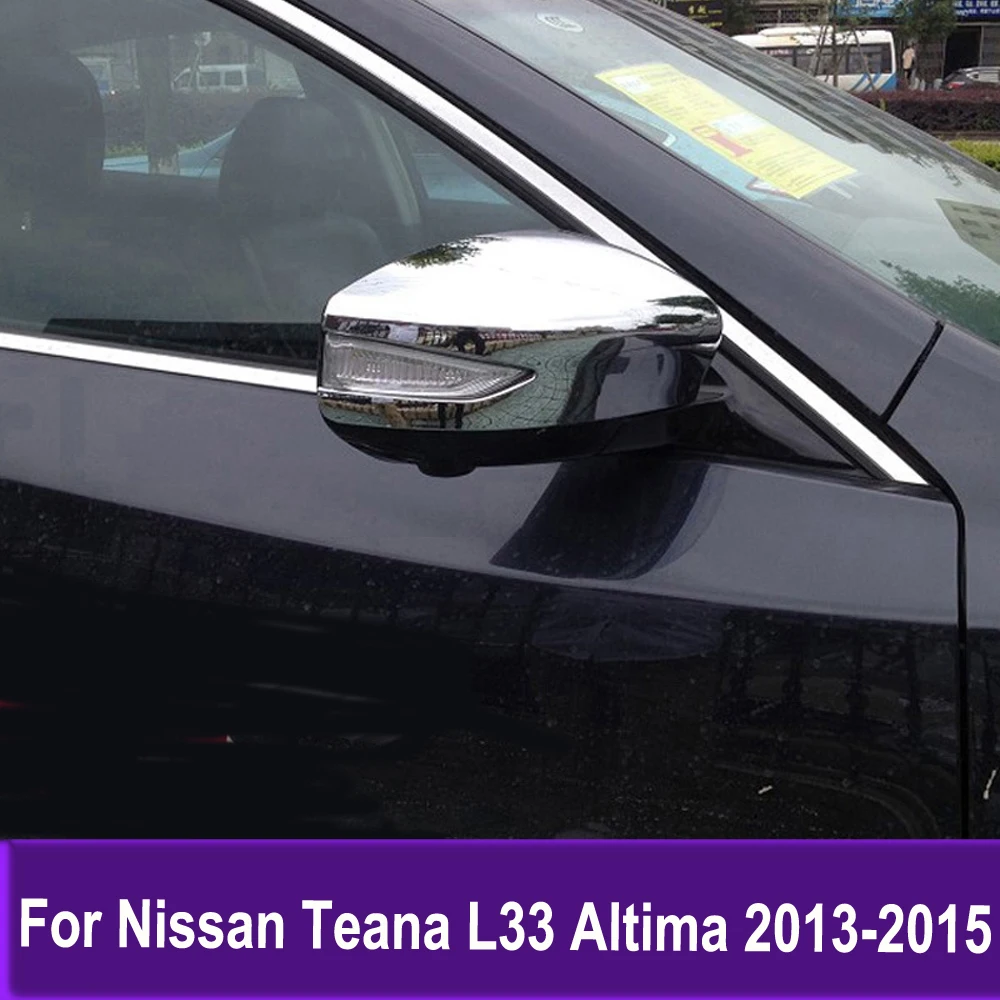 

Car Accessories Chrome Rearview Mirrors Trim Side Door Mirror Cover Trim For Nissan Teana L33 Altima 2013 2014 2015