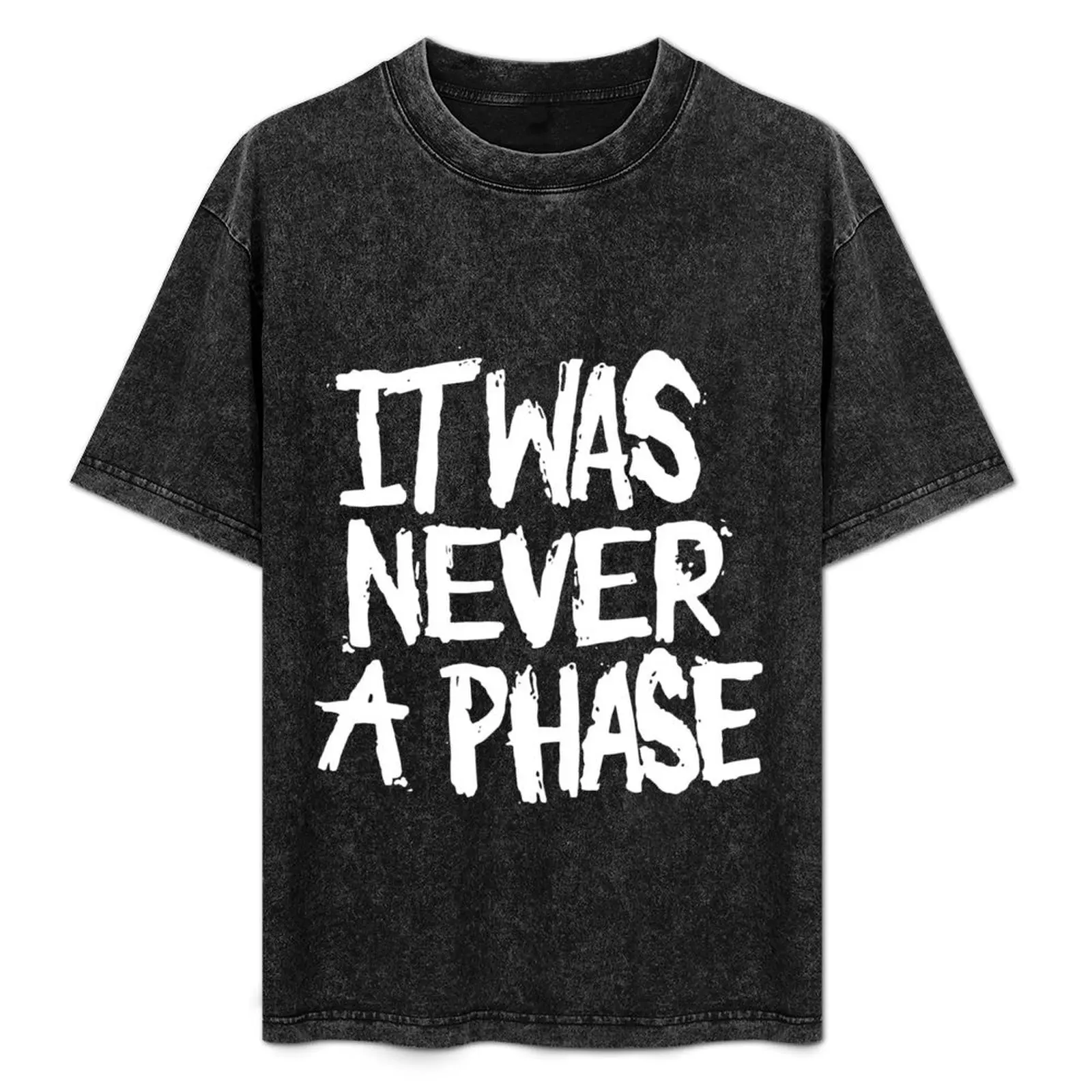 

It Was Never A Phase T-Shirt Work Wear Breathable Tee