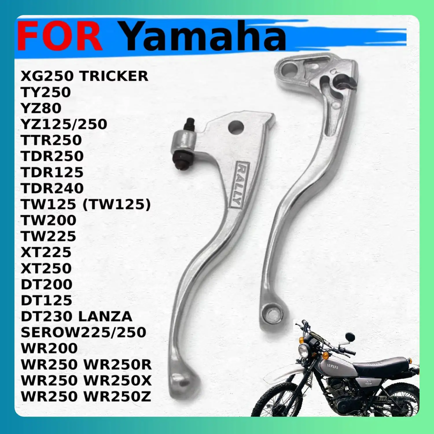 

For Yamaha TW200 TW225 WR200 WR250R WR250X WR250Z XT225 XT250 SEROW225/250 DT230 DT200 DT125 Motorcycle Brake Clutch Levers