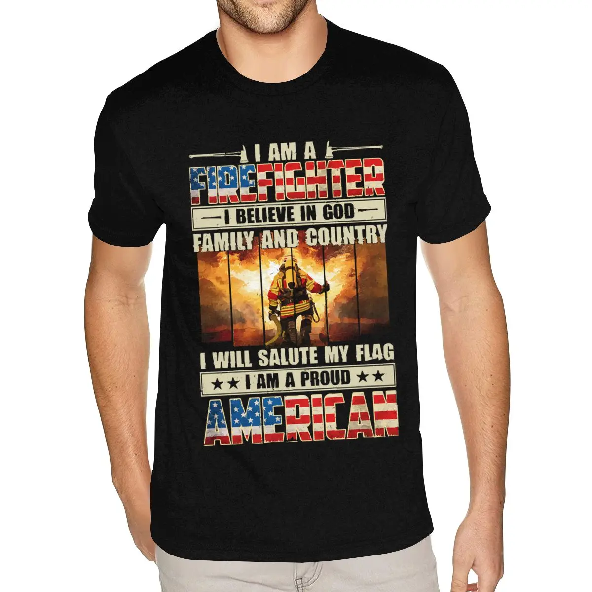 

Firefighter T Shirt I Am A Firefighter I Believe In God Family And Co Cotton T-shirt Custom Valentine's Male S-6XL Black Tshirt