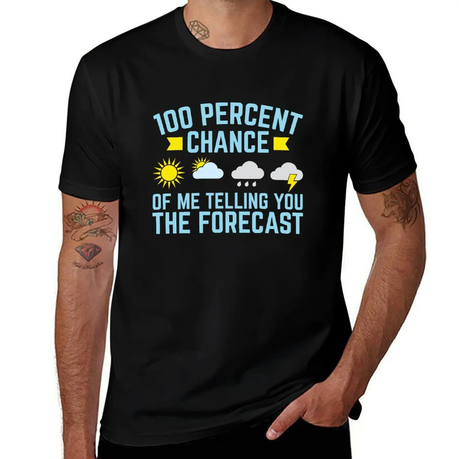 Meteorologist 100 Percent Chance Of Me Telling You The Forecast T-Shirt Fitness Quick Dry Short Sleeve Top T-Shirt