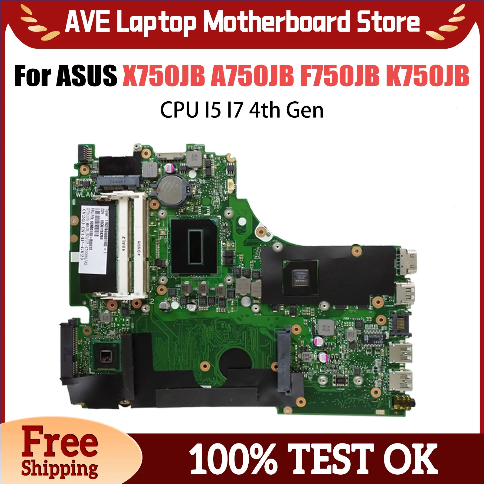 

X750JB Mainboard For ASUS X750JA A750JA F750JA K750JA A750JB X750J K750JB F750JB Motherboard i5 i7 4th CPU LVDS/EDP GT740M GPU