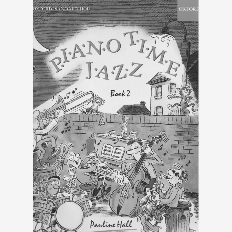 

Piano Time Jazz Book 2, Pauline Hall Oxford University Press 9780193727342 Книга
