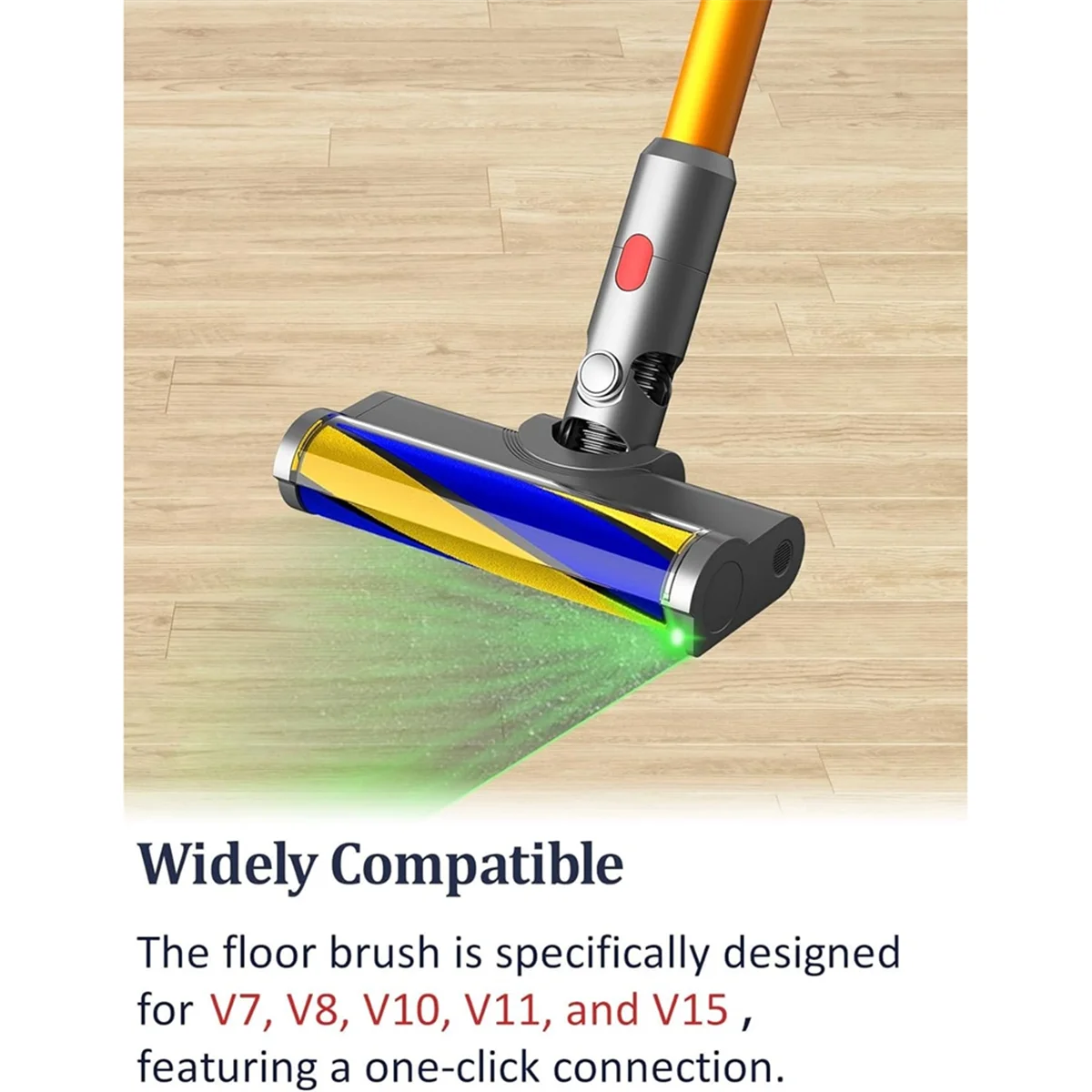 Brosse de sol électrique avec lumière LED verte, aspirateur, rouleau, aspirateur, rêve, V7, V8, V10, V11, V15