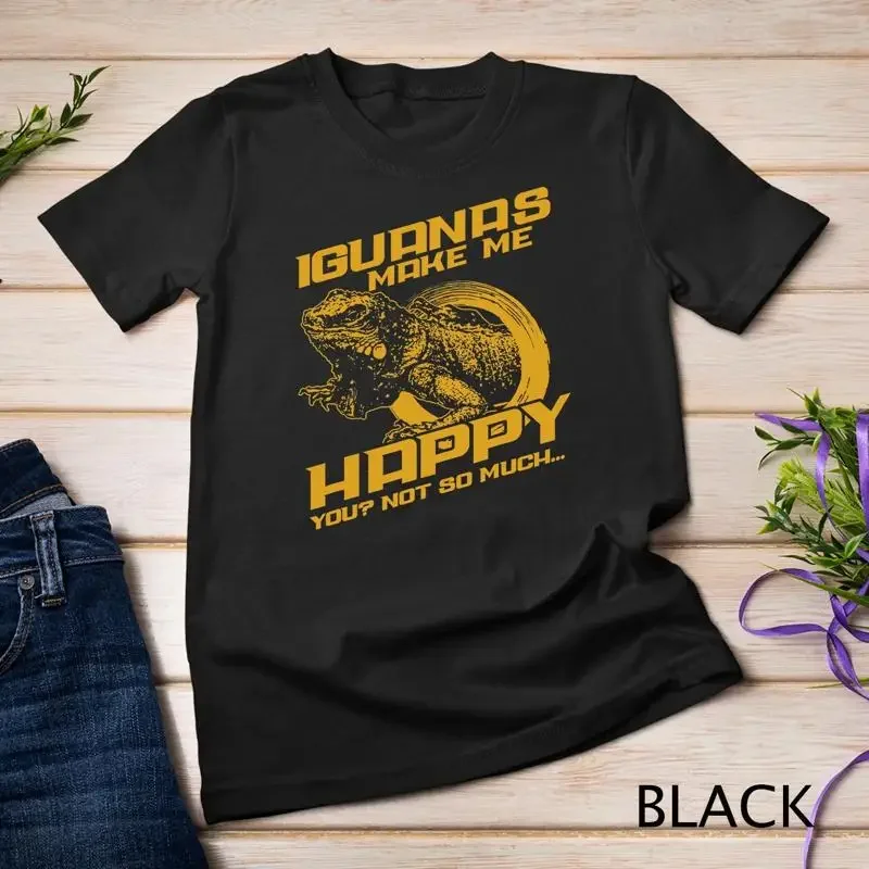 Iguana Make Me Happy Unisex T shirt