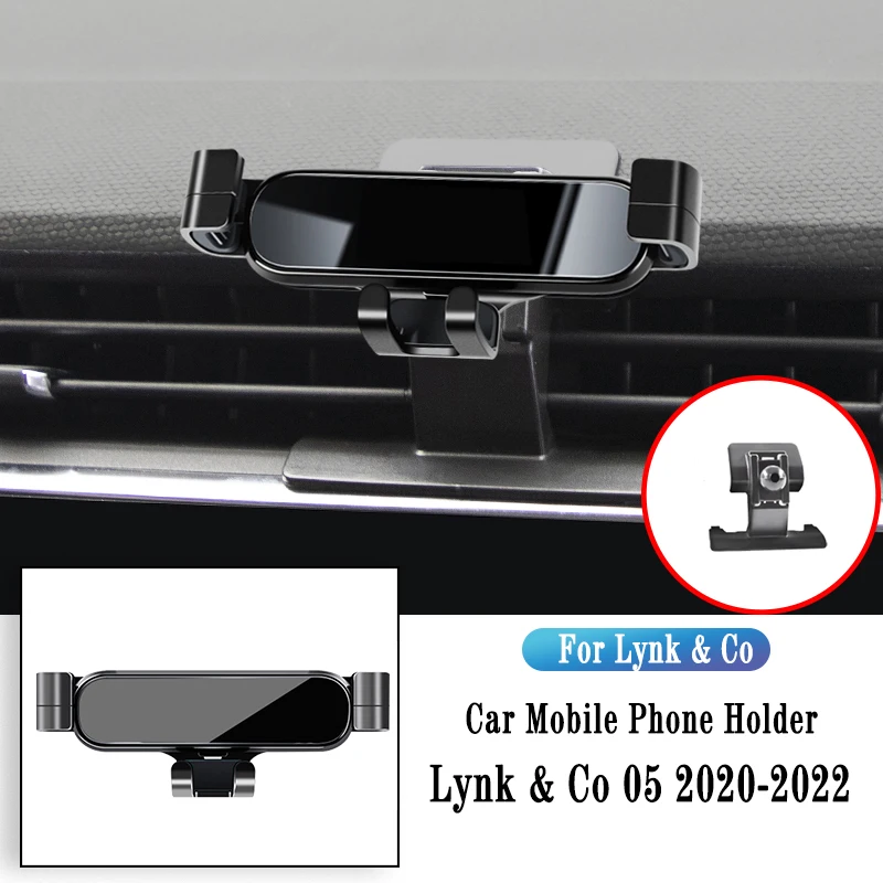 

Car Phone Holder For Lynk & Co 05 2020-2022 Gravity Navigation Bracket GPS Stand Air Outlet Clip Rotatable Support Accessories