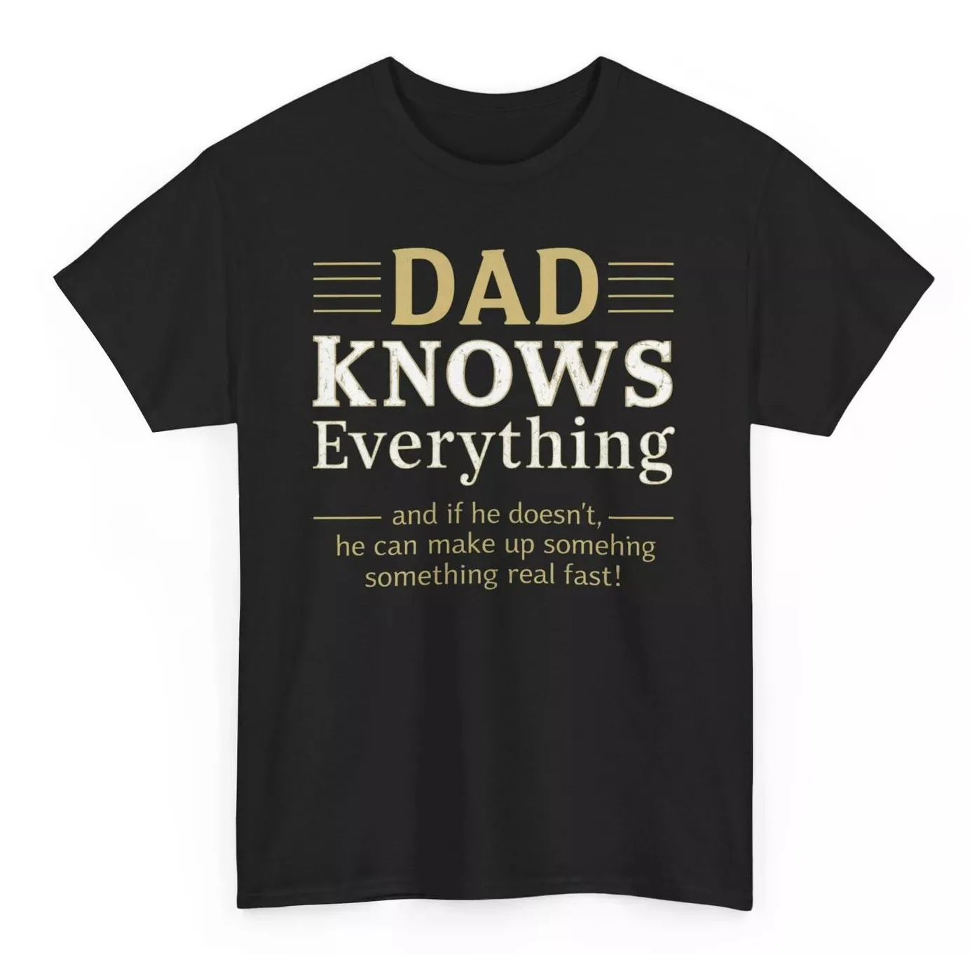 

Dad Knows Everything Funny Dad Fathers Day T-shirt