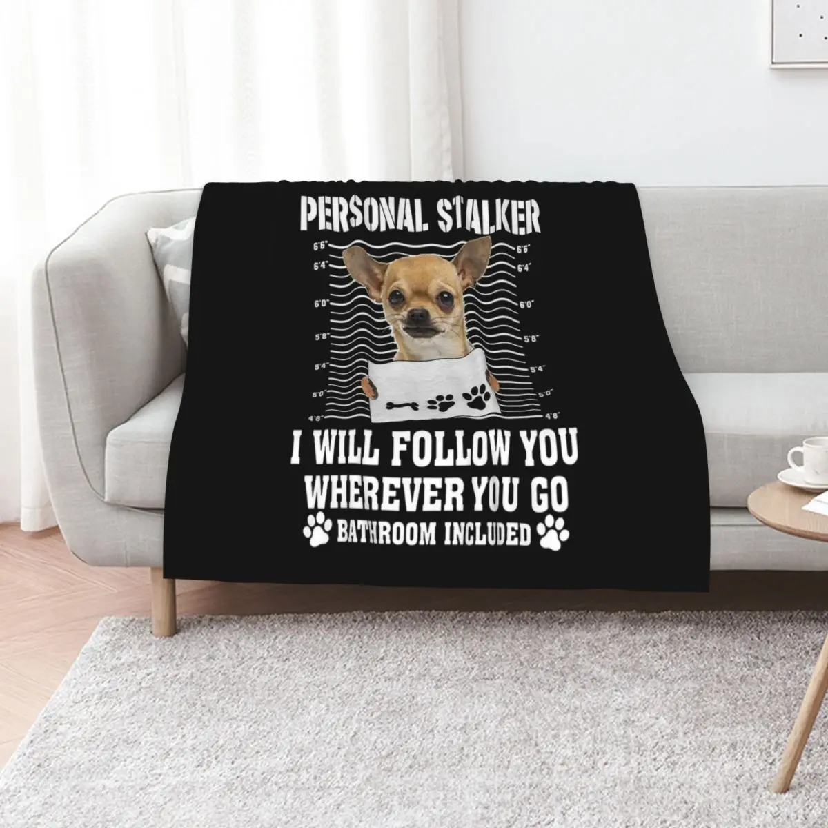 Personal Stalker Follow You Wherever You Go chihuahua Throw Blanket Camping Weighted for babies Picnic Comforter Sofas Blankets