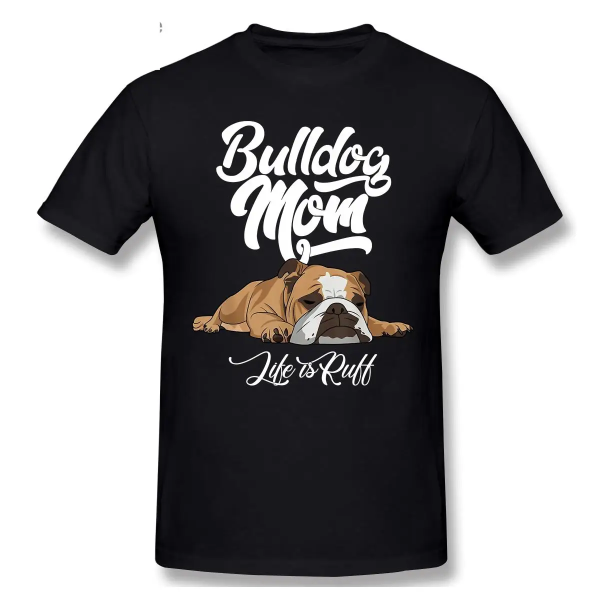 Kawaii Cartoon English Bulldog Tshirt Funny Bulldog Mom Life Is Ruff Graphic T-shirt Women Men Classic Casual O-neck Short-sleev