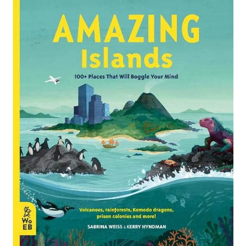 

Amazing Islands WeissHyndman What On Earth Publishing 9781912920150 Book