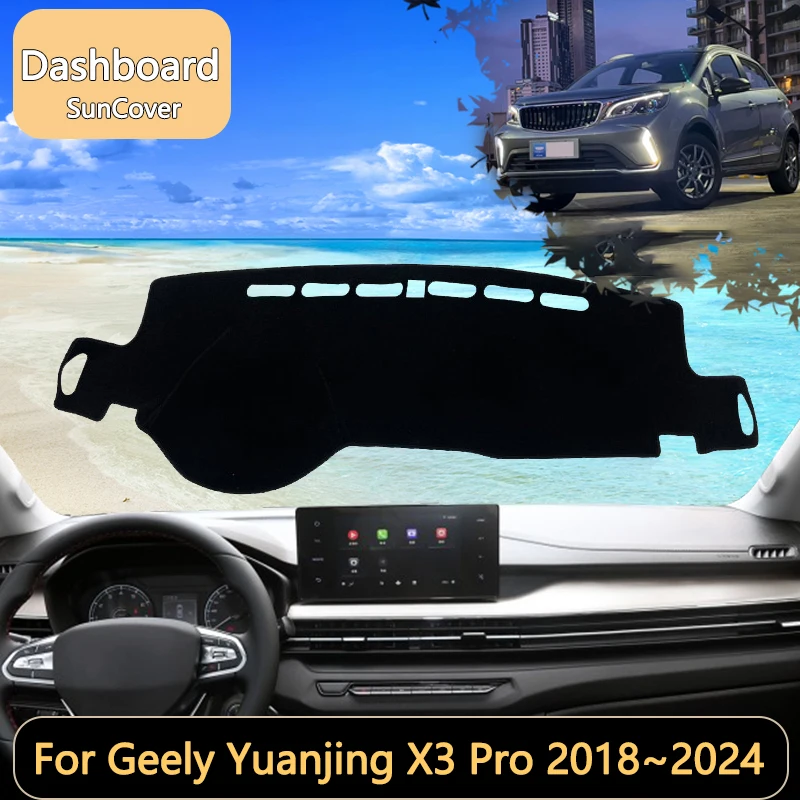 

For Geely Yuanjing X3 Pro Livan X3 Pro 2018~2024 Car Dashboard Cover Mat Sun Shade Pads Interior Carpet Accessories accessory