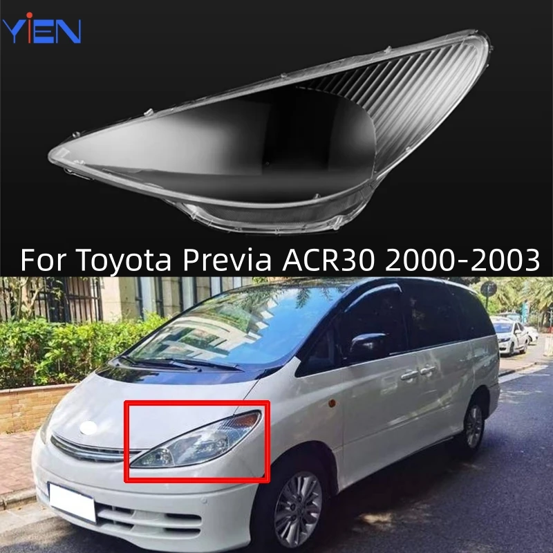 For Toyota Previa ACR30 2000 2001 2002 2003 Head Light Lamp Cover Lampshade Lamp Shade Front Headlight Cover Lens