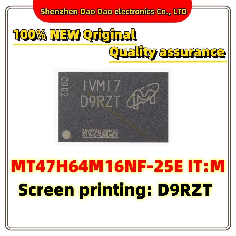 

MT47H64M16NF-25E IT: M Screen: D9RZT FBGA-84 DDR2 chip 1Gb new original