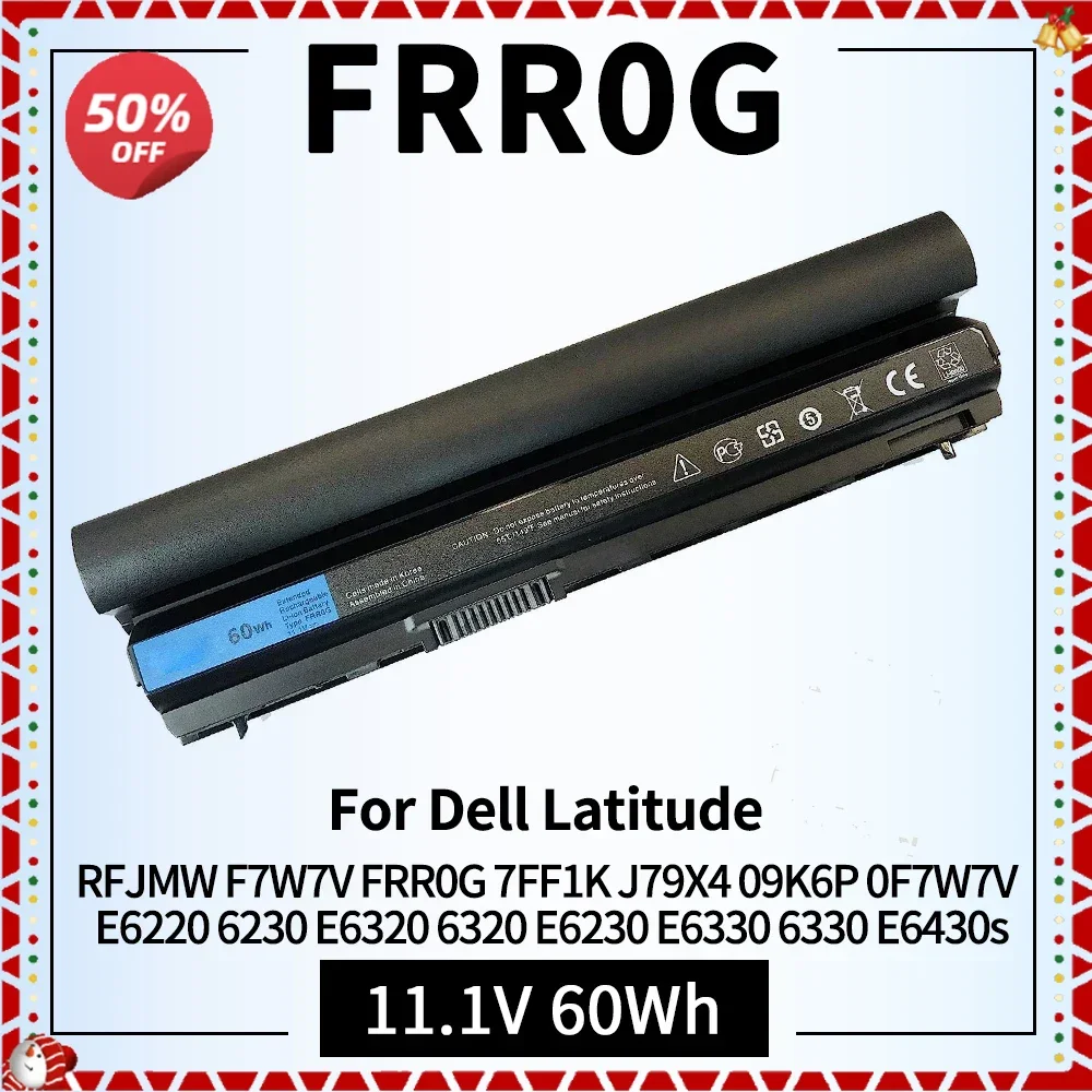 

60Wh RFJMW F7W7V Y61CV Laptop Battery Compatible For Dell Latitude Laptop E6220 6230 E6320 6320 E6230 E6330 6330 E6430s PN FRR0G