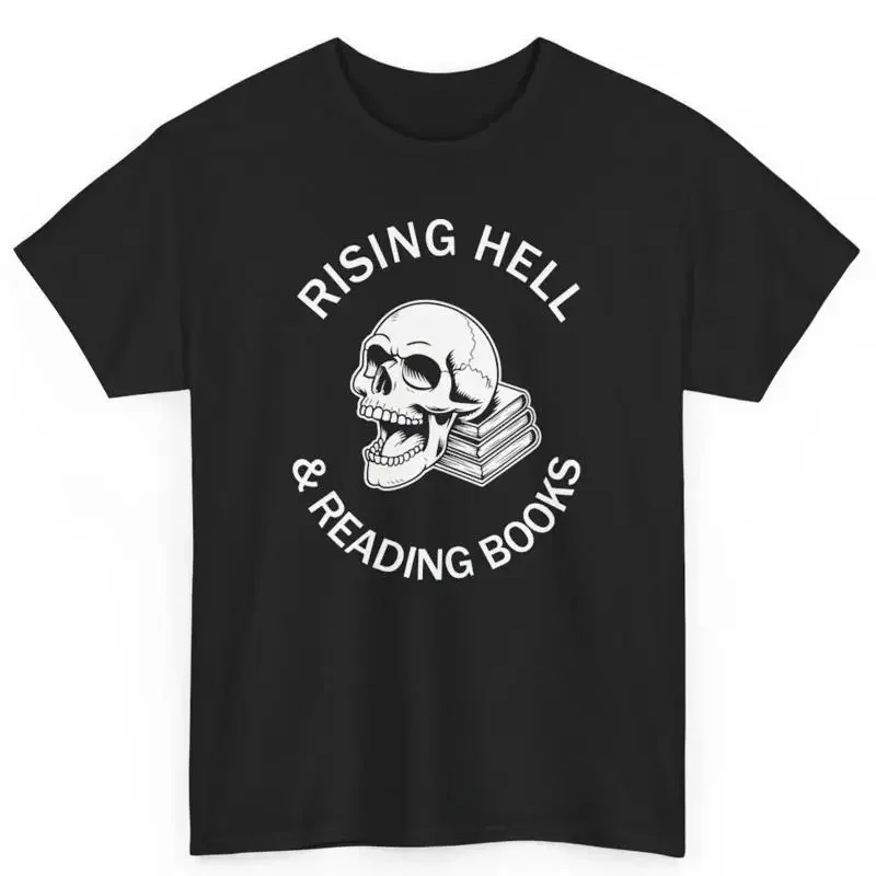 Raising Hell And Reading Books Sarcastic Book Lover S Cotton T Shirt